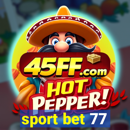 sport bet 77